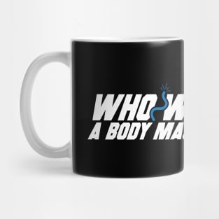 Who Wants a Body Massage? Mug